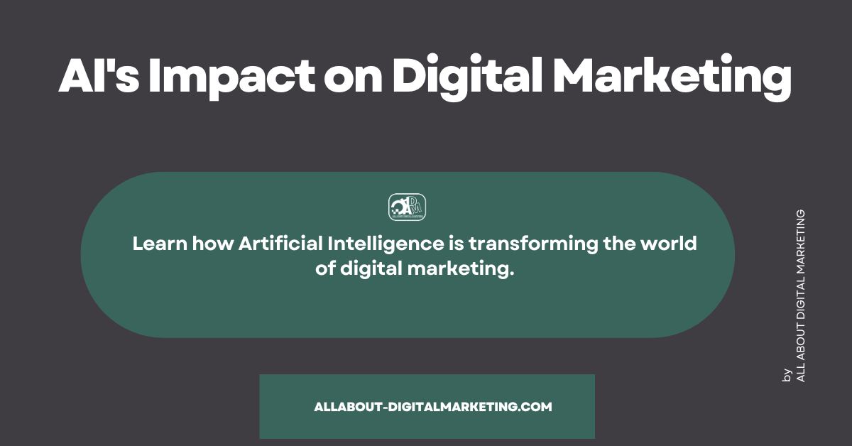 Unleashing the Potential: Artificial Intelligence (AI) in Digital Marketing 2023