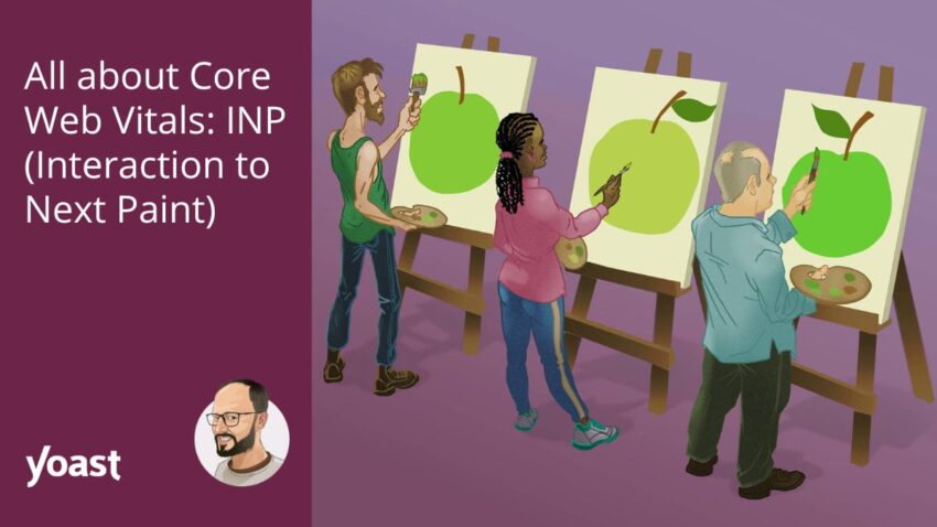 INP (Interaction to Next Paint) • Yoast