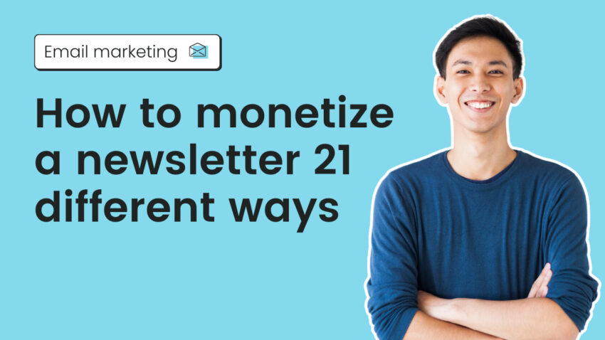 How to monetize your newsletter 21 different ways