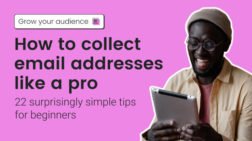 20 Easy ways to get email addresses for your marketing