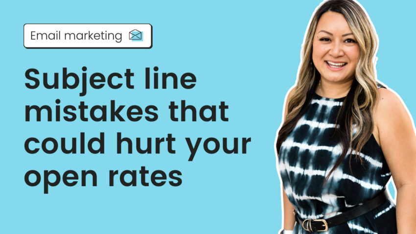 The 6 Most Common Subject Line Mistakes to Avoid